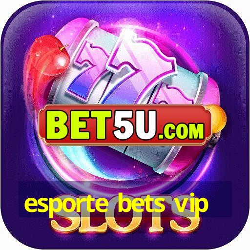 esporte bets vip